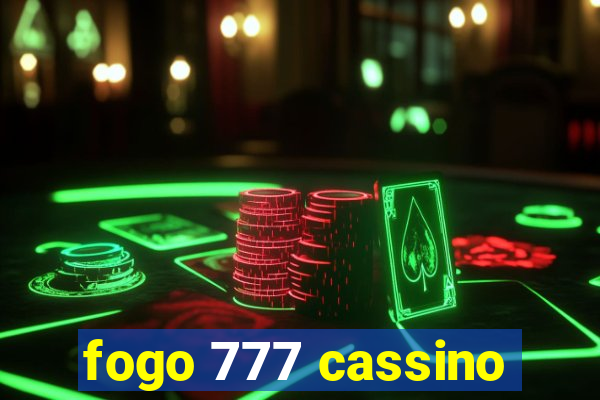 fogo 777 cassino